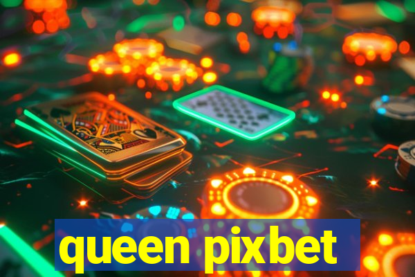 queen pixbet